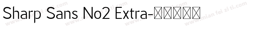 Sharp Sans No2 Extra字体转换